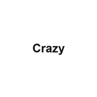 Crazy